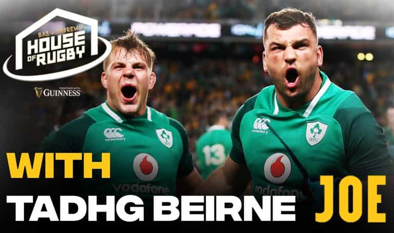 Baz & Andrew’s House of Rugby – Tadhg Beirne and John Cooney