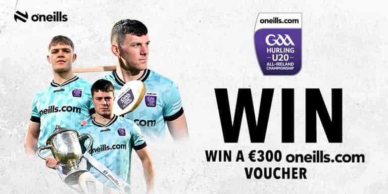 WIN a €300 oneills.com voucher to celebrate the U20 All Ireland Hurling Championship WIN a €300 oneills.com voucher to celebrate the U20 All Ireland Hurling Championship
