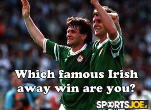 QUIZ: Which famous Ireland away win are you?