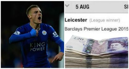 The stupidest punter in the world must really regret cashing out on Leicester so early