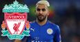 Reports in France claim Riyad Mahrez set for €55m Liverpool switch