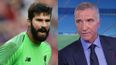 Graeme Souness’ comments on Alisson won’t go down well with Liverpool fans