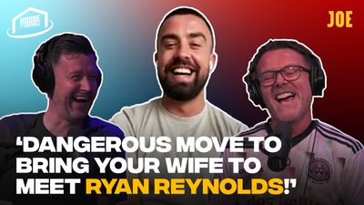 “It’s a dangerous move to bring your wife to meet Ryan Reynolds!”